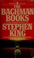 The Bachman Books: Four Early Novels by Stephen King King, Stephen