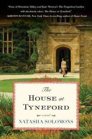 The House at Tyneford: A Novel [Paperback] Solomons, Natasha
