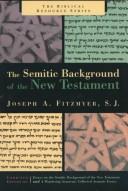 The Semitic Background of the New Testament (Biblical Resource Series) Fitzmyer, Joseph A.