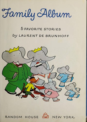 Babar's Family Album De Brunhoff, Laurent