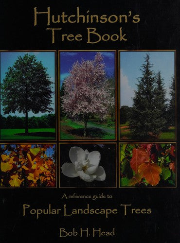 Hutchinson's Tree Book Bob H. Head