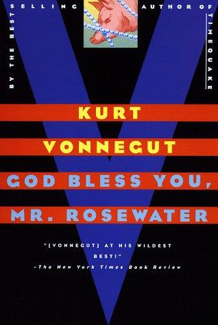 God Bless You, Mr. Rosewater: A Novel [Paperback] Vonnegut, Kurt