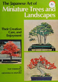 The Japanese Art of Miniature Trees and Landscapes Yoshimura, Yuji and Giovanna, Halford