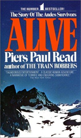 Alive: The Story of the Andes Survivors Read, Piers Paul