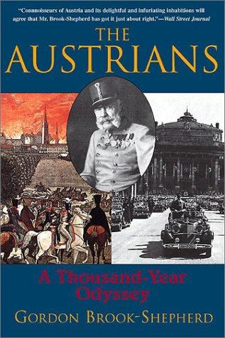 The Austrians: A Thousand-Year Odyssey [Paperback] Brook-Shepard, Gordon