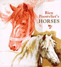 Rien Poortvliet's Horses Poortvliet, Rien; Boswinkel-Chang, Anita and Boswinkel, Sonja