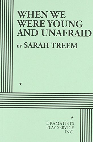 When We Were Young and Unafraid [Paperback] Treem, Sarah