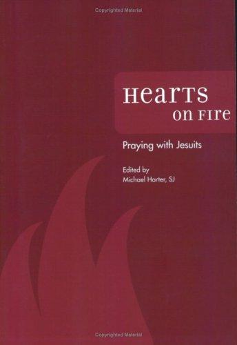 Hearts on Fire: Praying with Jesuits [Paperback] Harter, Michael