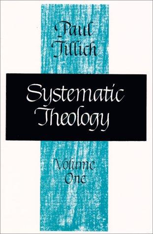 Systematic Theology, vol. 1 [Paperback] Tillich, Paul