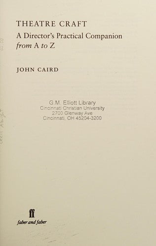 Theatre Craft: A Director's Practical Companion from A-Z (Faber Drama) [Paperback] Caird, John