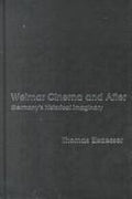 Weimar Cinema and After: Germany's Historical Imaginary [Paperback] Thomas Elsaesser