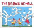 The Big Book of Hell: The Best of Life in Hell Groening, Matt