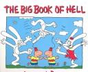 The Big Book of Hell: The Best of Life in Hell Groening, Matt