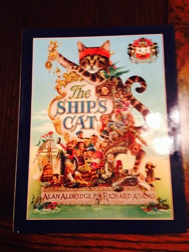 The Ship's Cat Richard Adams and Alan Aldridge