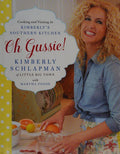 Oh Gussie!: Cooking and Visiting in Kimberly's Southern Kitchen – A Little Big Town Star's Beloved Appalachian and Georgia Recipes [Hardcover] Schlapman, Kimberly and Foose, Martha