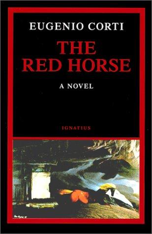 The Red Horse: A Novel Corti, Eugenio