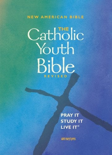 The Catholic Youth Bible, Revised: New American Bible Singer-Towns, Brian
