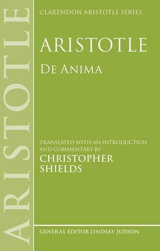 Aristotle: De Anima (Clarendon Aristotle Series) [Paperback] Shields, Christopher