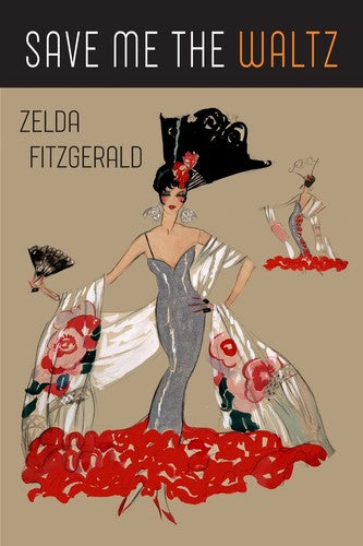 Save Me the Waltz Fitzgerald, Zelda