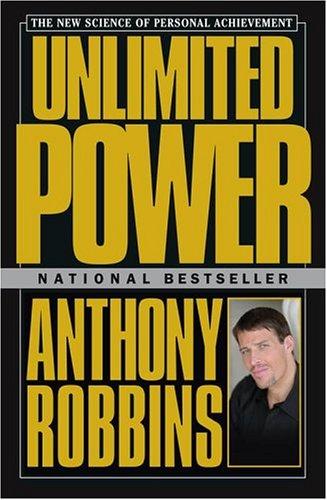 Unlimited Power : The New Science Of Personal Achievement [Paperback] Robbins, Anthony