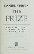 The Prize: The Epic Quest for Oil, Money and Power Yergin, Daniel