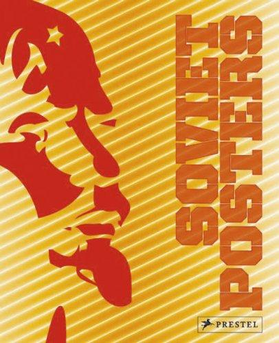 Soviet Posters: The Sergo Grigorian Collection Lafont, Maria