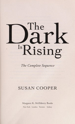 The Dark Is Rising: The Complete Sequence (The Dark Is Rising Sequence) Cooper, Susan