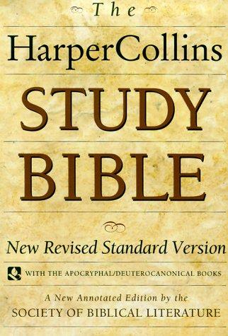 The HarperCollins Study Bible : New Revised Standard Version With the Apocryphal/Deuterocanonical Books Meeks, Wayne A.