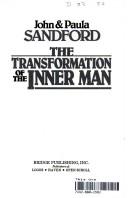 The Transformation of the Inner Man John Sandford and Paula Sandford