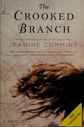 The Crooked Branch: A Novel [Paperback] Cummins, Jeanine