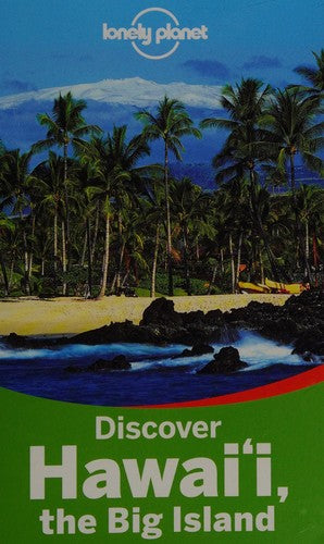 Discover Hawaii the Big Island 2 (Lonely Planet Discover) Benson, Sara