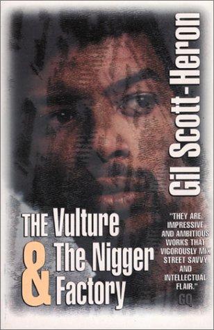 The Vulture and the Nigger Factory Scott-Heron, Gil