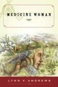 Medicine Woman [Paperback] Andrews, Lynn V.