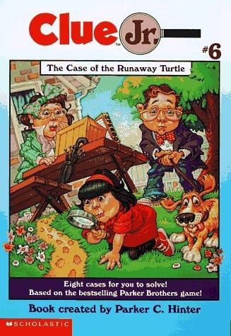The Case of the Runaway Turtle (Clue Jr, Number 6) Hinter, Parker C.