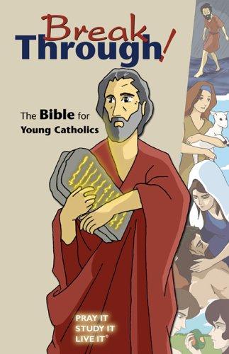 Breakthrough!: The Bible for Young Catholics Singer-Towns, Brian