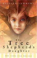 Tree Shepherd's Daughter (Faire Folk, Book 1) [Paperback] Summers, Gillian