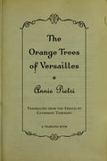 The Orange Trees of Versailles Pietri, Annie