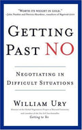 Getting Past No: Negotiating in Difficult Situations [Paperback] William Ury