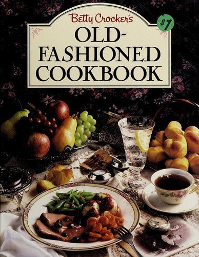 Betty Crocker's Old-Fashioned Cookbook Crocker, Betty