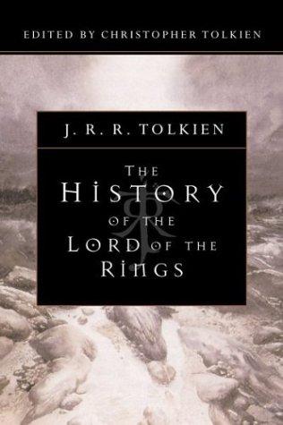 The History of the Lord of the Rings Tolkien, J.R.R. and Tolkien, Christopher