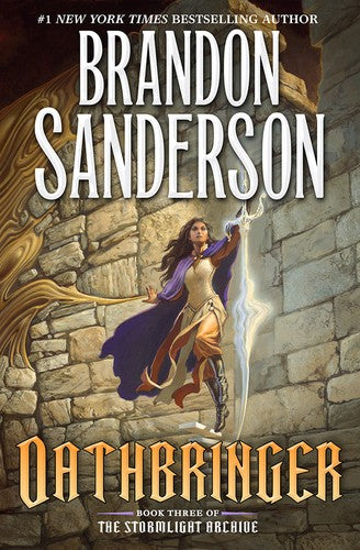 Oathbringer: Book Three of the Stormlight Archive (The Stormlight Archive, 3) [Hardcover] Sanderson, Brandon