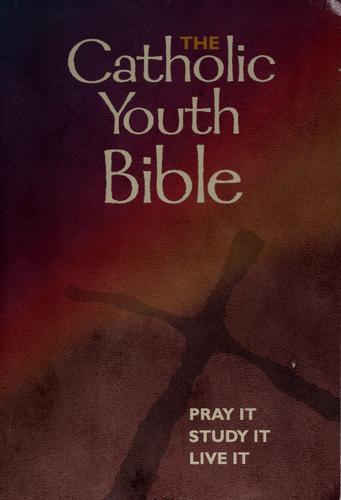 The Catholic Youth Bible: New Revised Standard Version : Catholic Edition Saint Mary's Press