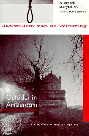 Outsider in Amsterdam Van De Wetering, Janwillem