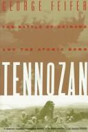 Tennozan: The Battle of Okinawa and the Atomic Bomb Feifer, George