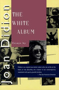 The White Album Didion, Joan