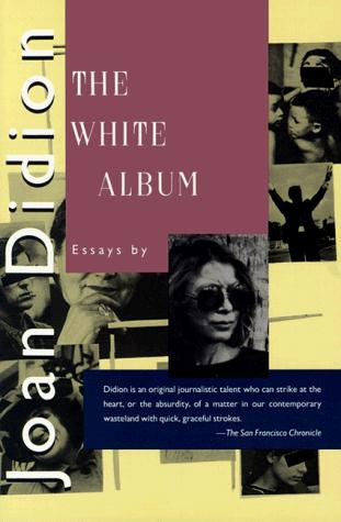The White Album Didion, Joan