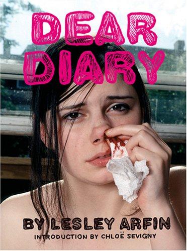 Dear Diary Arfin, Lesley and Sevigny, Chloe