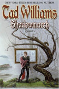 Shadowmarch: Shadowmarch: Volume I Williams, Tad