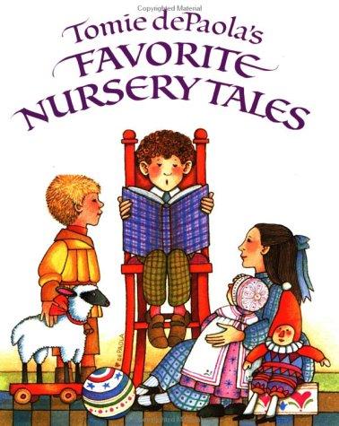 Tomie dePaola's Favorite Nursery Tales dePaola, Tomie