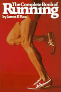 The Complete Book of Running Fixx, James